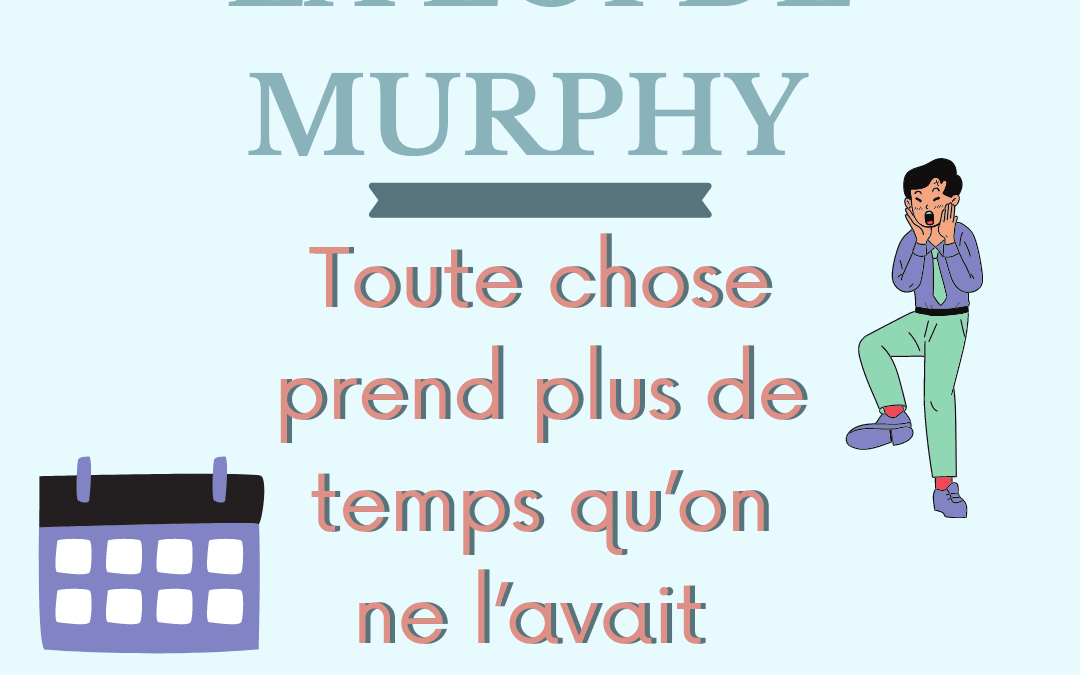 La loi de Murphy – gérer son temps avocat
